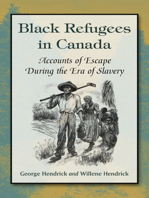 Title details for Black Refugees in Canada by George Hendrick - Wait list